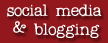 social media, blog tips, tools, tricks, resources, advances Tech & Metablogging